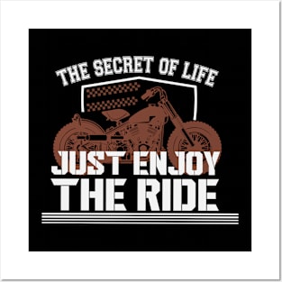 The Secret Of Life Just Enjoy The Ride Posters and Art